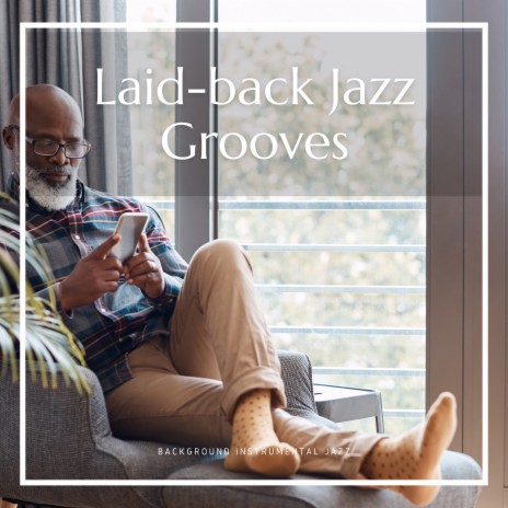 Laid-back Jazz Grooves