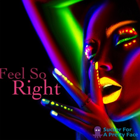Feel So Right | Boomplay Music
