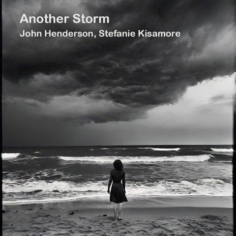 Another Storm ft. Stefanie Kisamore | Boomplay Music