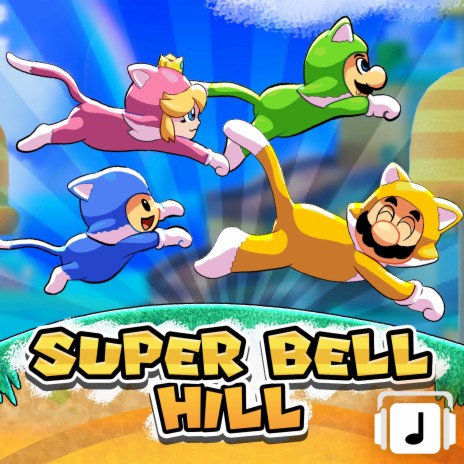 Super Bell Hill (From Super Mario 3D World) | Boomplay Music