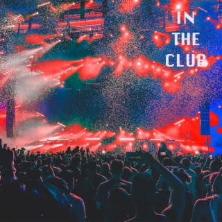 IN THE CLUB