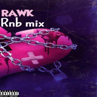 T rawk Rnb Mix