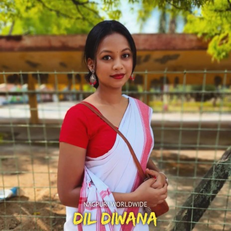 Dil Diwana (Nagpuri)