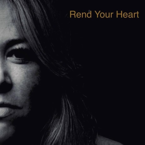 Rend Your Heart | Boomplay Music