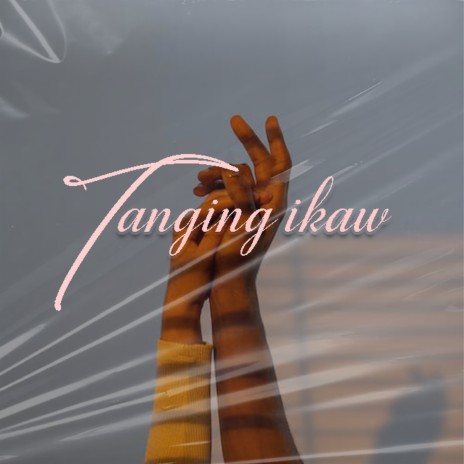 Tanging Ikaw | Boomplay Music