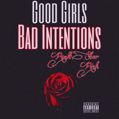 Good Girls Bad Intentions | Boomplay Music