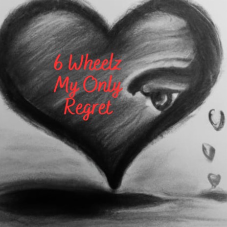 My Only Regret | Boomplay Music