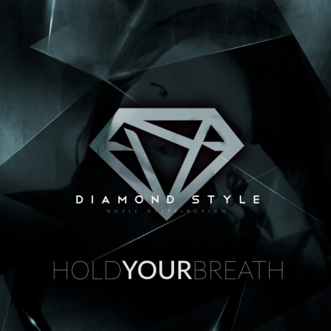 Hold Your Breath | Boomplay Music