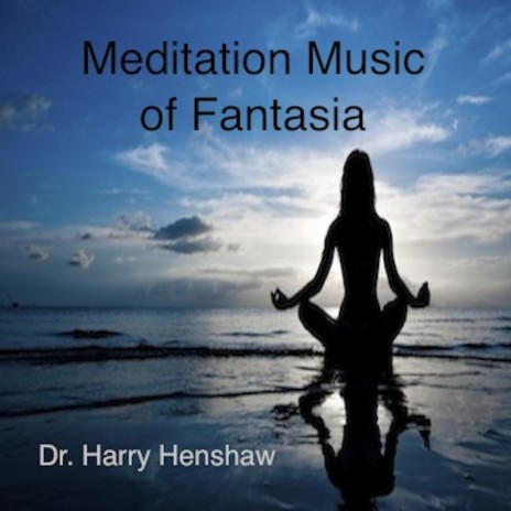 Meditation Music of Fantasia | Boomplay Music