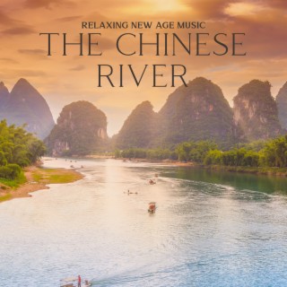Relaxing New Age Music: The Chinese River