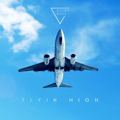 Flyin High | Boomplay Music