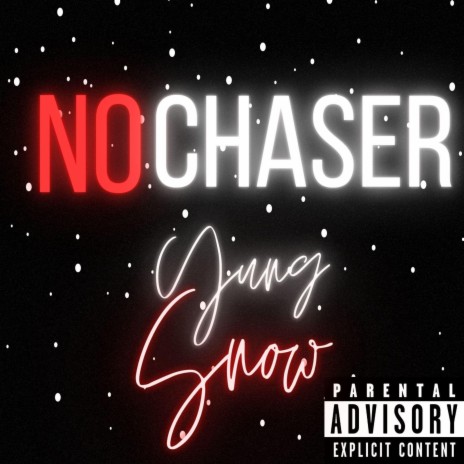No Chaser | Boomplay Music