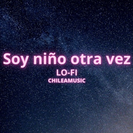 Soy niño otra vez | Boomplay Music