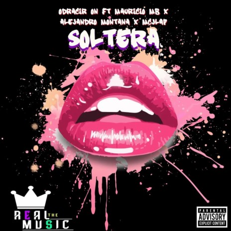 Soltera ft. Odracir On, Mauricio Mb & Alejandro M | Boomplay Music