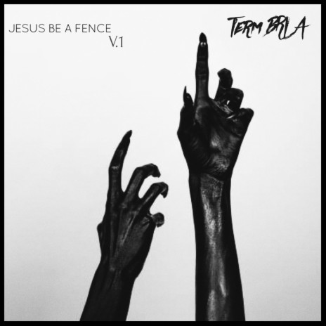 Jesus Be A Fence | Boomplay Music