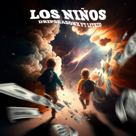 Los niños ft. LitKid | Boomplay Music