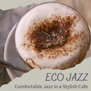 Comfortable Jazz in a Stylish Cafe