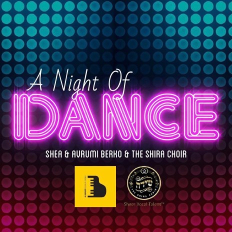 A Night Of Dance ft. Shea Berko | Boomplay Music