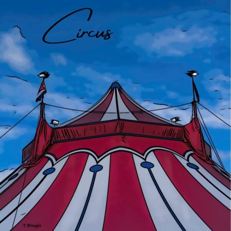 Circus | Boomplay Music