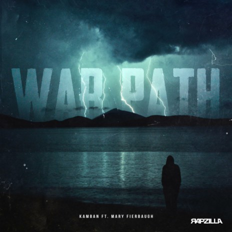 War Path ft. Rapzilla & Mary Fierbaugh | Boomplay Music