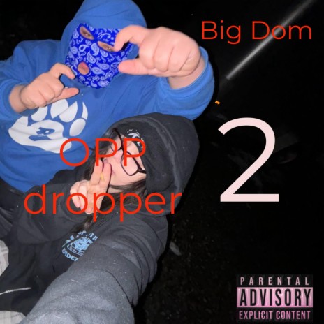 Opp dropper 2 | Boomplay Music