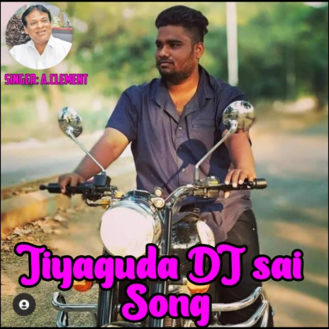 Jiyaguda Dj Sai Song | Boomplay Music