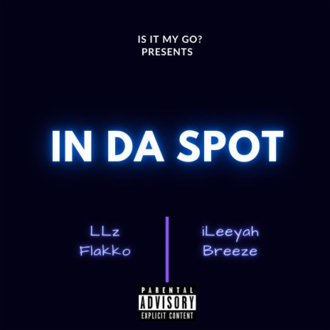 In Da Spot ft. LLz Flakko | Boomplay Music
