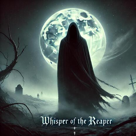 Whisper of the Reaper | Boomplay Music