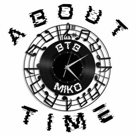 About Time (feat. Miko) | Boomplay Music