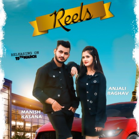 Reels (feat. Anjali Raghav) | Boomplay Music