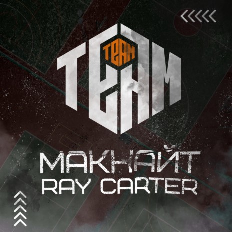 TEAM TEAM ft. RAY CARTER | Boomplay Music