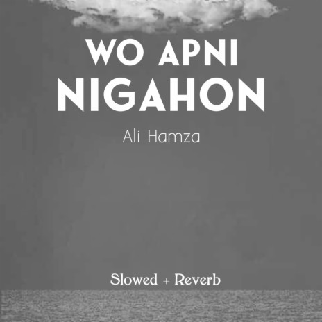 Wo Apni Nigahon Lofi | Boomplay Music