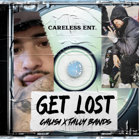 Get Lost ft. Tally Bands | Boomplay Music