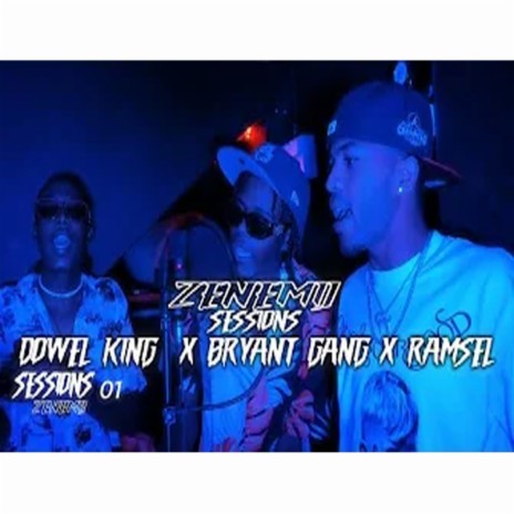 Zenemij Sessions (Grima) ft. Dowel King, Bryant Gang & Ramsel | Boomplay Music