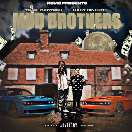 Mudd Brothers ft. Baby Dinero | Boomplay Music