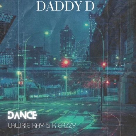 Dance (feat. Lawrie-Kay & K Eazzy)