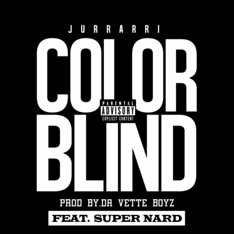 Color Blind (feat. Super Nard) | Boomplay Music