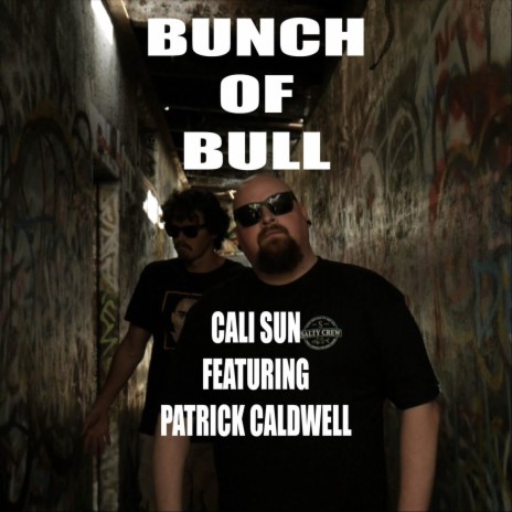 Bunch of Bull (feat. Patrick Caldwell) | Boomplay Music