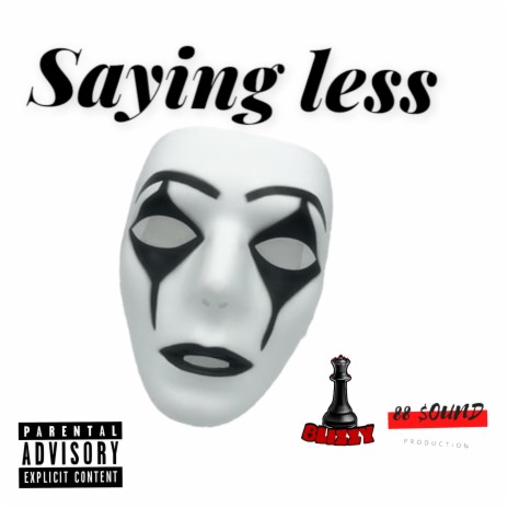 Saying less | Boomplay Music