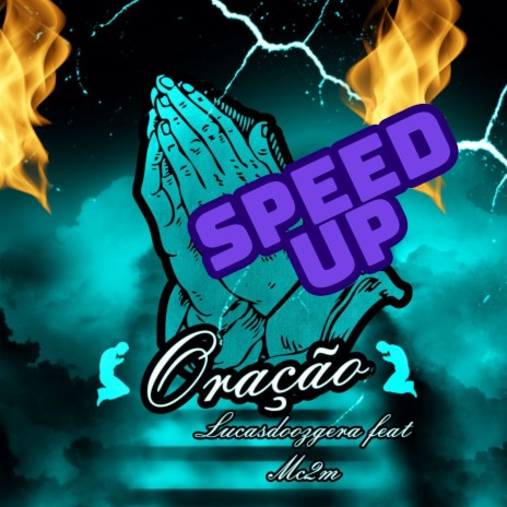 Oracao (Speed Up) ft. 2m | Boomplay Music