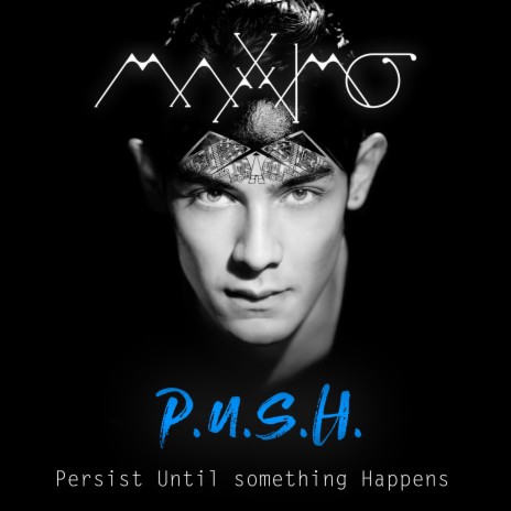 P.U.S.H. (Persist Until Something Happens) | Boomplay Music