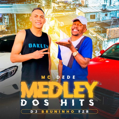 Medley dos Hits ft. Dj Bruninho FZR | Boomplay Music