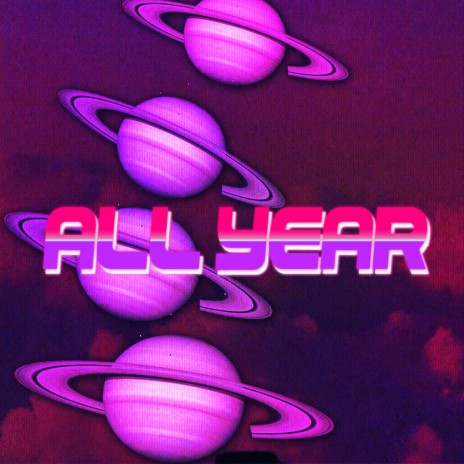 All Year | Boomplay Music