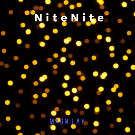 Nite Nite | Boomplay Music