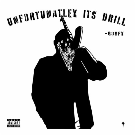 Unfortunately Its Drill | Boomplay Music