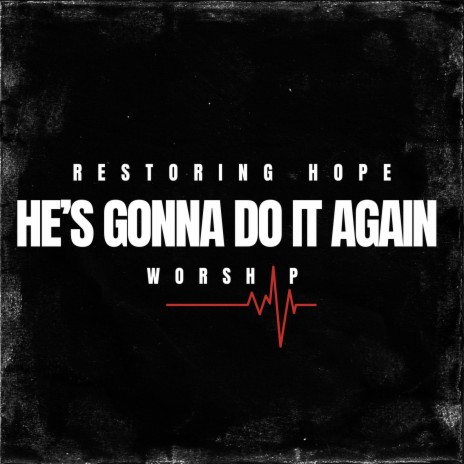 He’s Gonna Do It Again ft. Aaron Crabb | Boomplay Music