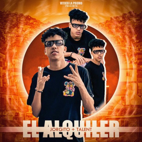 El Alquiler ft. Jorgito & Talent | Boomplay Music