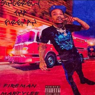 Sincerely Tha Fireman