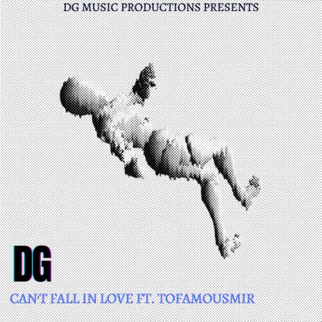 Can't Fall In Love ft. ToFamousMir | Boomplay Music