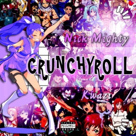 Crunchyroll ft. Kwazi | Boomplay Music